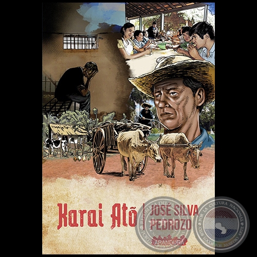 KARAI ATÕ - Autor: JOSÉ SILVA PEDROZO - Año 2020